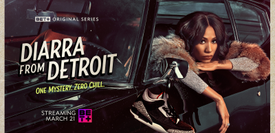 “Diarra From Detroit” Signals BET Studio’s Entrée To Scripted TV